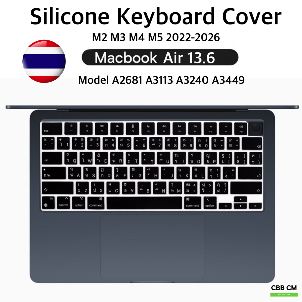 ซิลิโคนคีย์บอร์ด 2022-2026 MacBook Air 13.6” M5 M4 M2 M3 สีดำภาษาไทย/ใสTPU Silicone Keyboard แมคบุค
