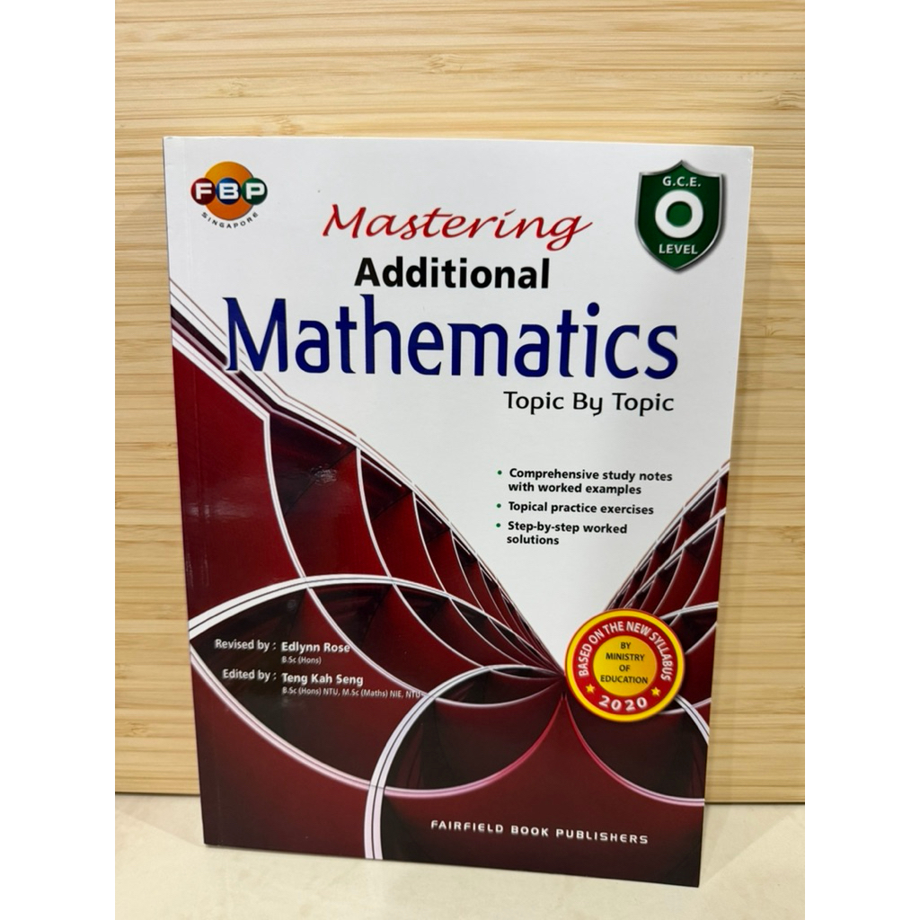 Mastering Additional Mathematics Topic By Topic O-Level (with answers)