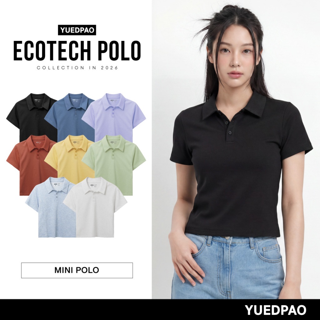 Yuedpao Ecotech Re-wild Mini Polo เสื้อโปโลผู้หญิงทรงมินิ ผ้าหนาทรงสวย ระบายอากาศดี ยับยาก รีดง่าย เสื้อรีไซเคิล (8 สี)