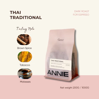 ANNIE - Thai Traditional Dark Roast คั่วเข้ม (เข้มนุ่ม หอมละมุน)