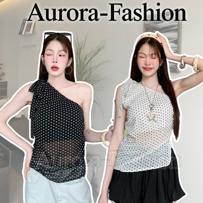 Aurora พร้อมส่ง (รูปถ่ายจากงานจริง) เสื้อคอเอียงเดียวลายจุดดำ ผ้าชีฟองโปร่งตกแต่งโบว์ผูกไหล่ สไตล์หวานเซ็กซี่