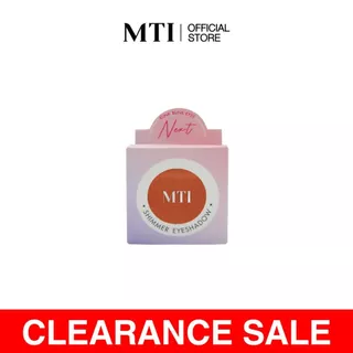 (สินค้าเคลียร์แรนซ์ ว.ด.ป. ผลิต 25.08.2023 ) MTI Next SHIMMER EYESHADOW อายแชโดว์ชิมเมอร์ สีสันสดชัด ขนาด 3g.