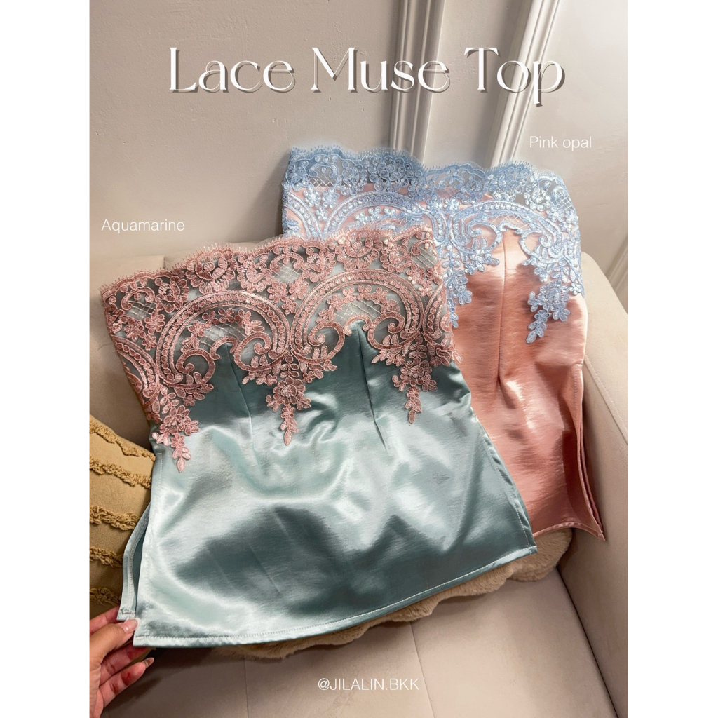 🕯️Lace muse top🦢(พร้อมส่ง) เสื้อเกาะอกแต่งลูกไม้ ผ้าซาติน (890.-) JILALIN.BKK