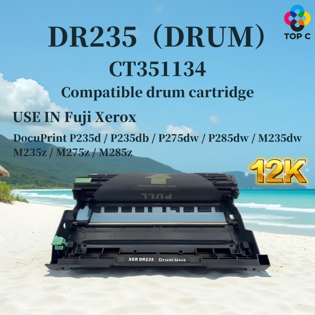 ดรัมเทียบเท่า DR-235 (CT351134) /235 Fuji xerox P235d/P235db/P275dw/P285dw/M235dw/M235z/M275z/M285z