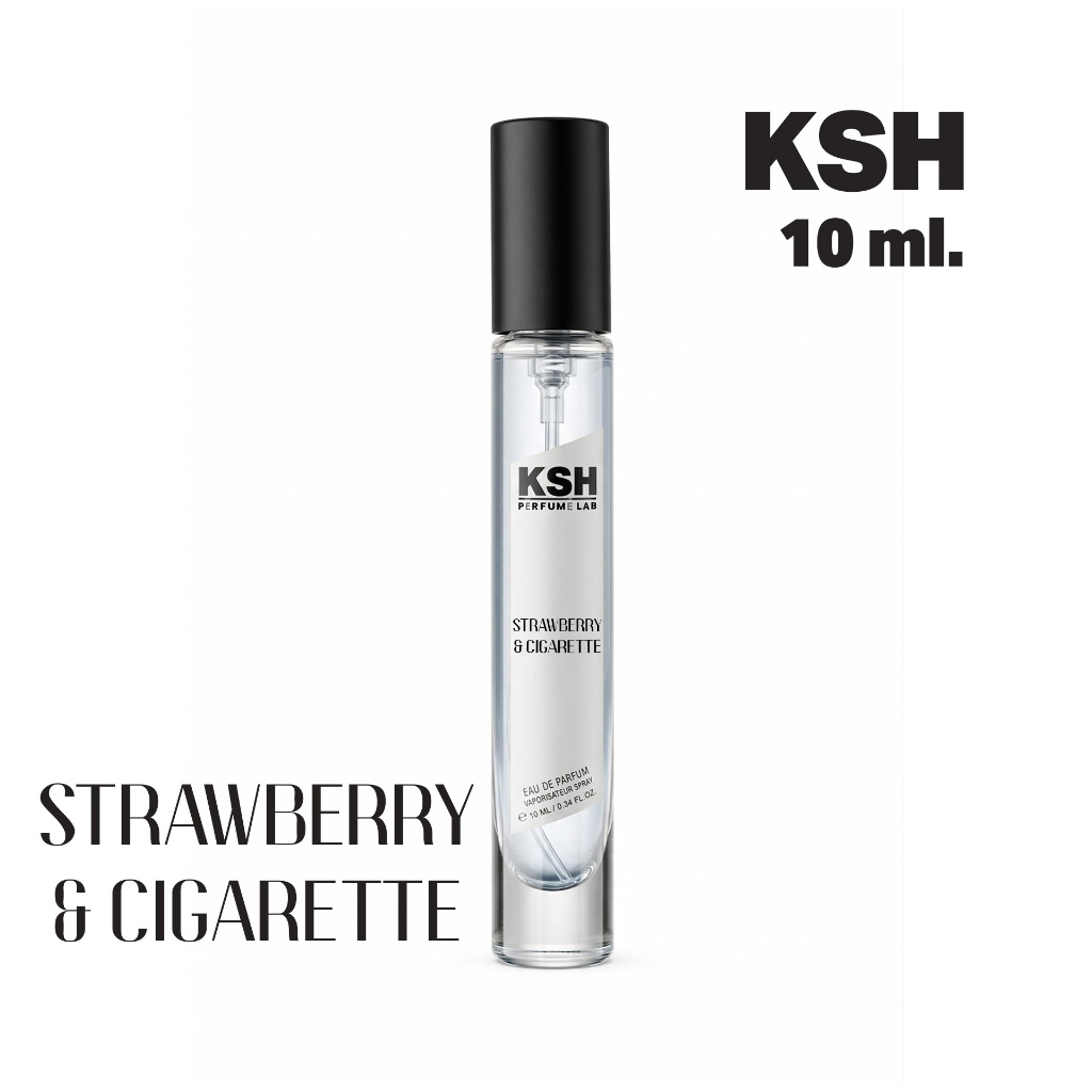 10ml STRAWBERRY & CIGARETTE กลิ่นสตรอเบอรี่ ควันบุหรี่ ความขัดแย้งที่ลงตัว 30ml KSH PERFUME