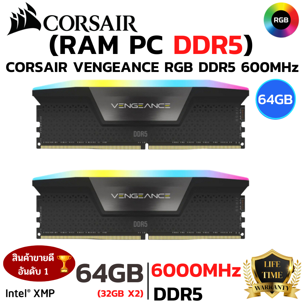 RAM 64GB (32GBx2) DDR5 6000MHz  (หน่วยความจำ) CORSAIR VENGEANCE RGB DDR5 (INTEL XMP) (BLACK)