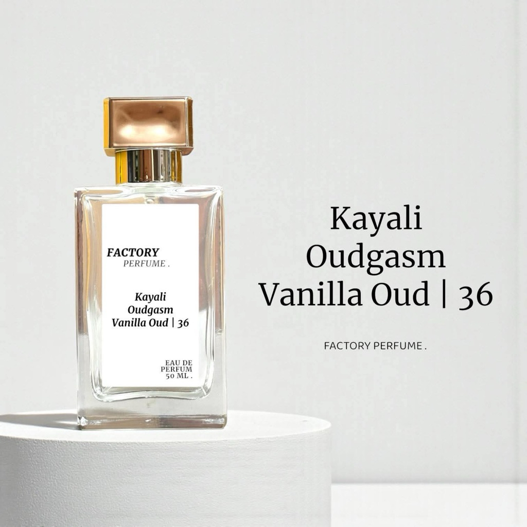 น้ำหอม Kayali - Oudgasm Vanilla Oud | 36 เกรดพรีเมี่ยม 1:1