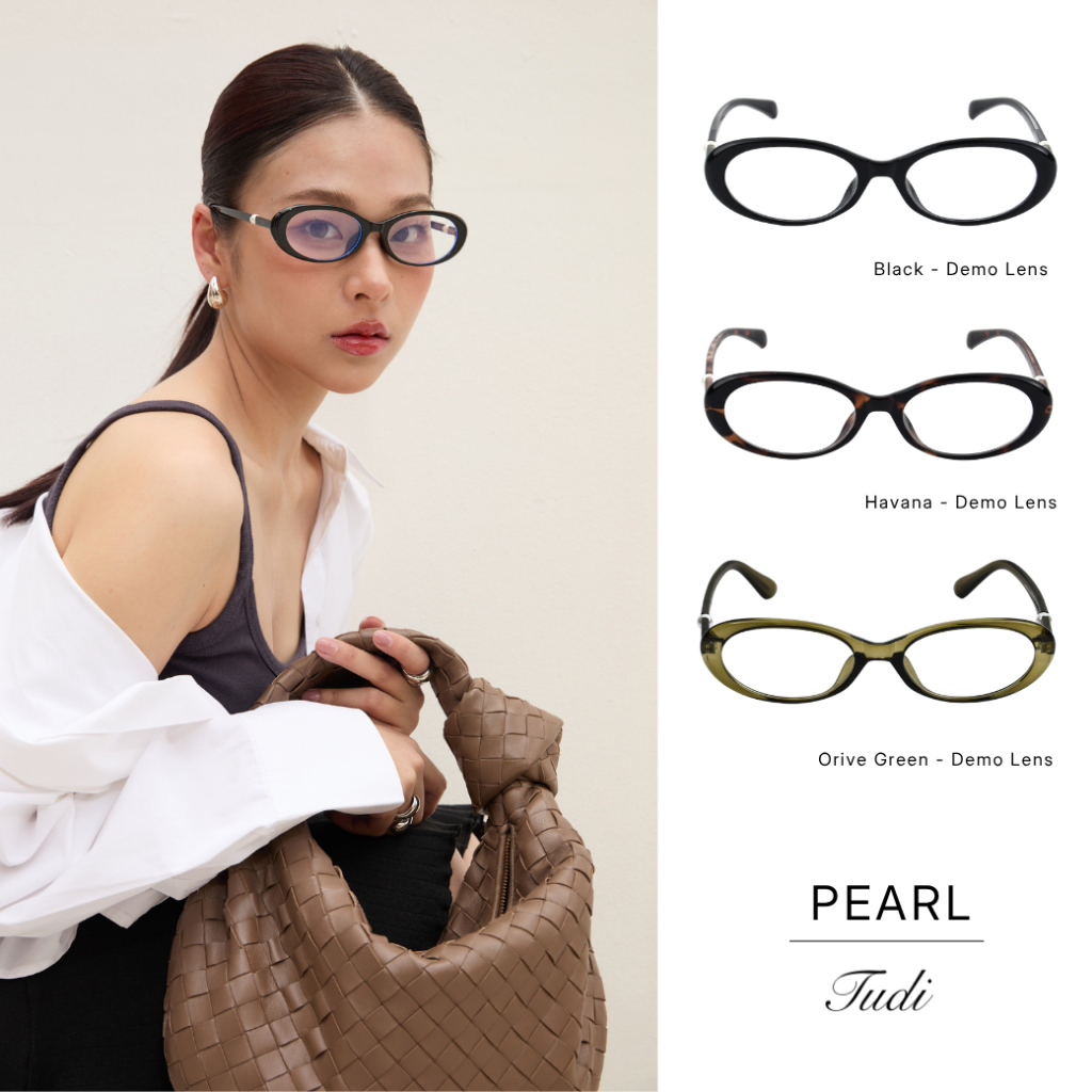 แว่น TUDI รุ่น PEARL ทรงรี น้ำหนักเบาใส่สบาย ทำเลนส์ได้หลายชนิด ทรง Oval ทันสมัย ไม่เรียวจัด ไม่กลมจนดูหวาน เหมาะกับรูป