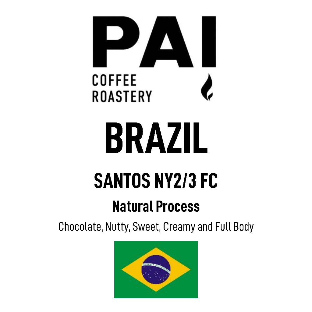 เมล็ดกาแฟ BRAZIL SANTOS  Natural  โรงคั่วปายกาแฟ Taste Noted Chocolate, Nutty, Sweet, Creamy and Full Body