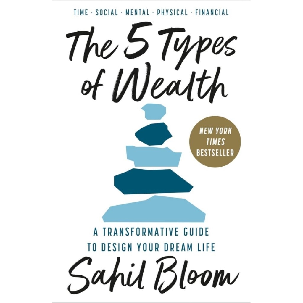 (ภาษาอังกฤษ) The 5 Types of Wealth: (Paperback) Sahil Bloom (เล่มแท้100%) asiabooks asb1