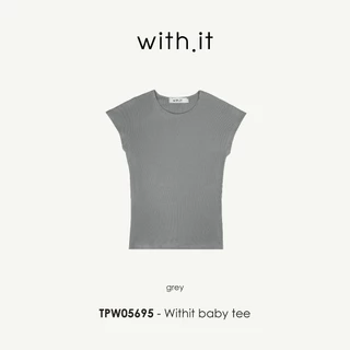 Withit basic slim baby tee เสื้อยืดเบบี้ทีทรงเข้ารูป - TPW05695