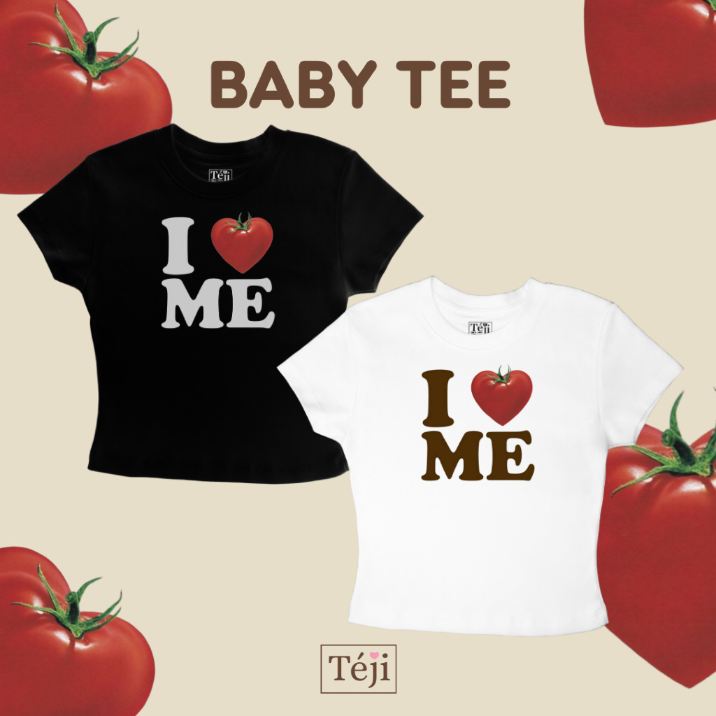 Téji005 - I Love Me (Tomato) - เสื้อ Baby tee