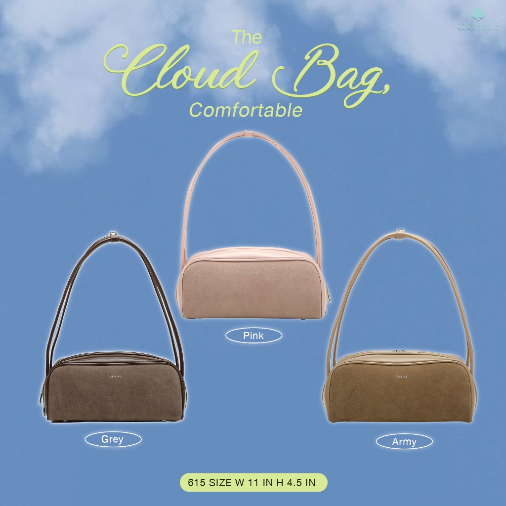 #615 Cloud Bag CICELLE ☁️✨ กระเป๋าแบรนด์ CICELLE (ซี-เซล)  สไตล์ Modern Luxury กระเป๋าสะพายไหล่ กระเ