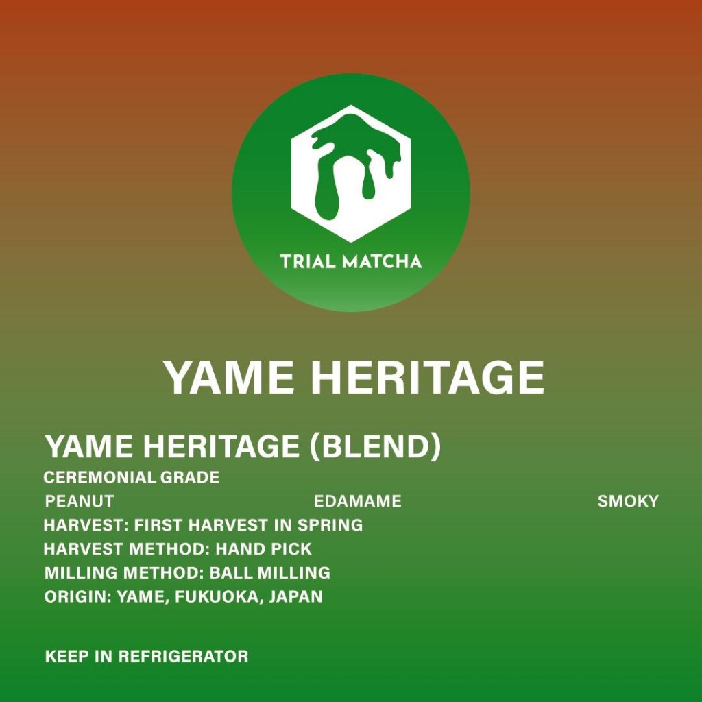 TRIAL MATCHA | ผงมัทฉะยาเมะ Yame Heritage