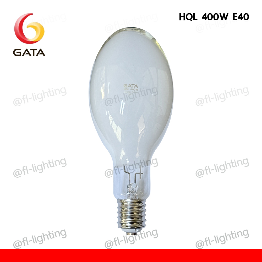GATA หลอดแสงจันทร์ ชนิดผ่านบัลลาสต์ 400W ขั้วE40 / หลอดไฟ MERCURY ( HQL 400W )