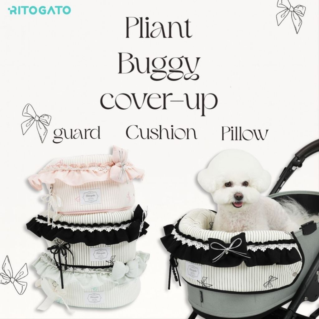 Ritogato Pliant Buggy Cover Guard/Cushion/Pillow ผ้าคลุม/ที่นอน/หมอน รถเข็น สำหรับสัตว์เลี้ยง นำเข้าจากเกาหลี