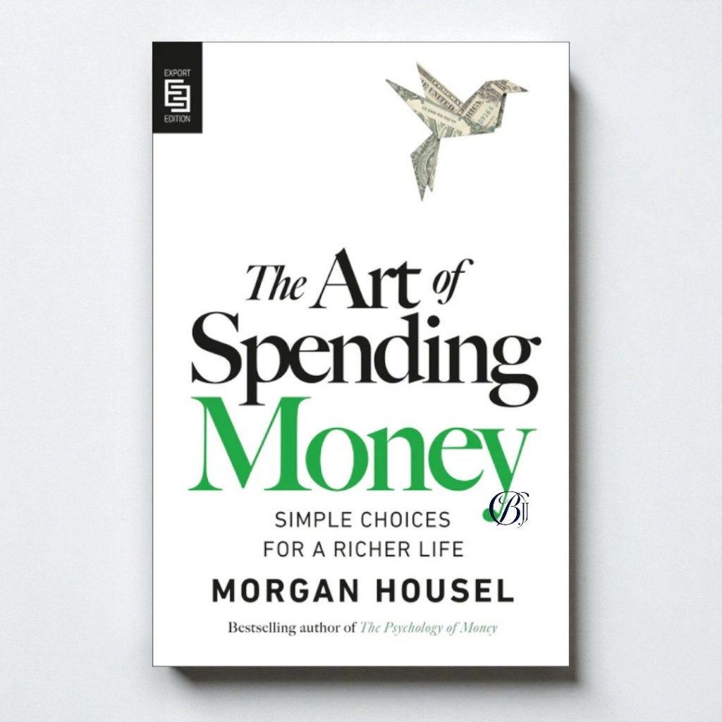 (ภาษาอังกฤษ) THE ART OF SPENDING MONEY: SIMPLE CHOICES FOR A RICHER LIFE | 9798217048601 |
