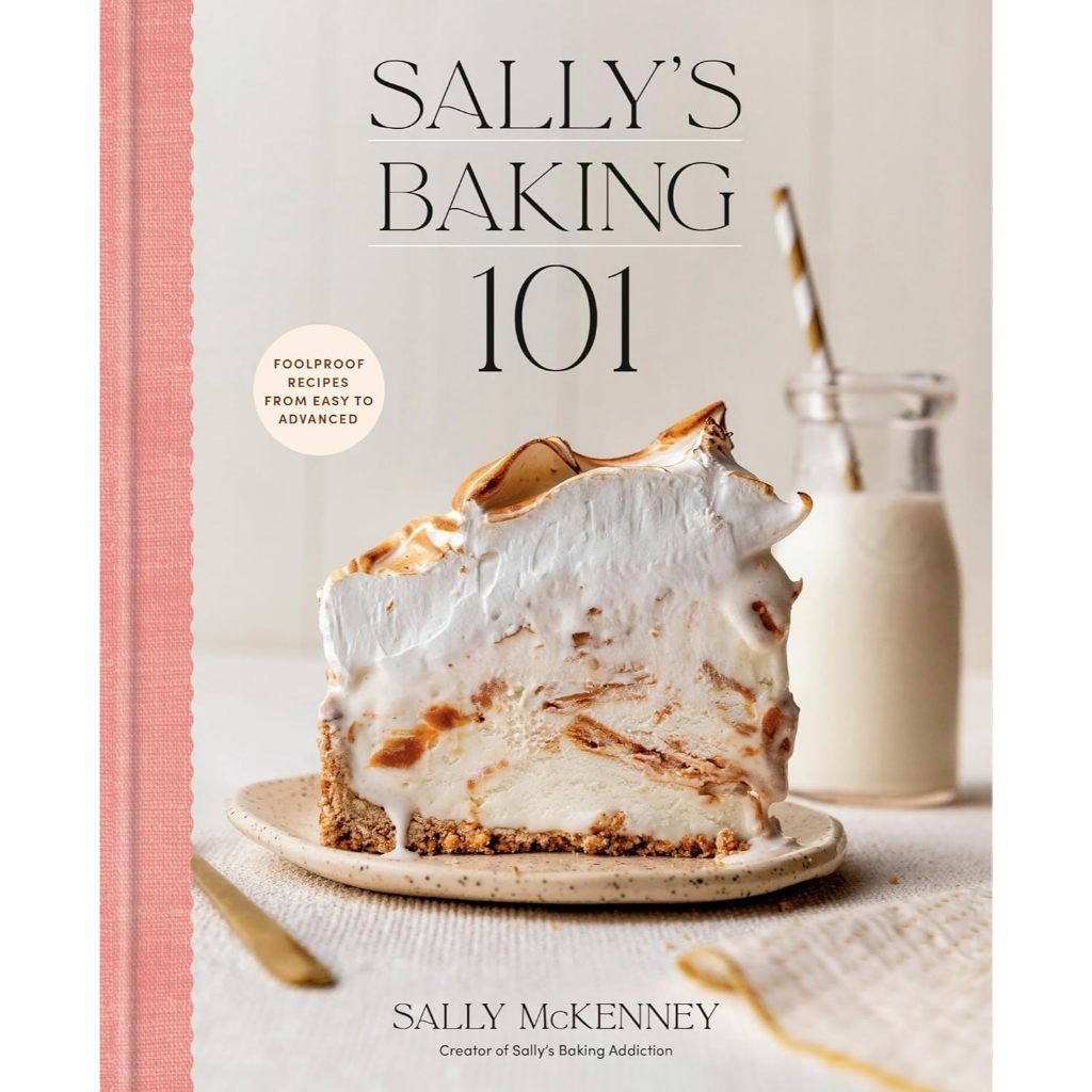 [EN] Sally's Baking 101: Foolproof Recipes from Easy to Advanced