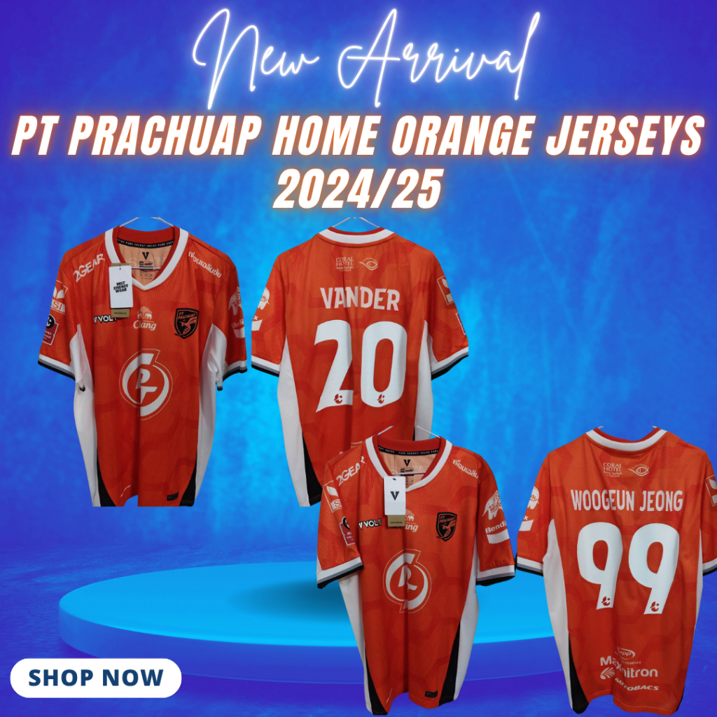 เสื้อแข่ง เหย้า พีที ประจวบ เอฟซี สีส้ม PT PRACHUAP HOME ORANGE JERSEYS 2024/25