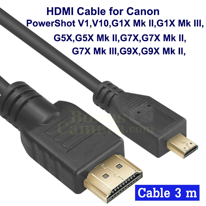 สาย HDMI ยาว 3m ต่อกล้อง Canon PowerShot V1,V10,G1X Mk II,III, G5X II,G7X II,III,G9X Mk II เข้ากับ H