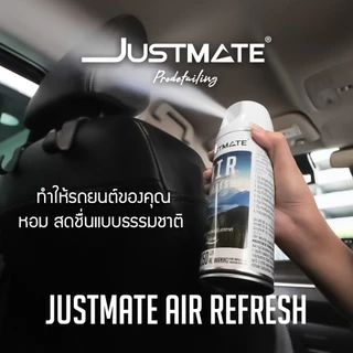 [JUSTMATE PRO DETAILING] สเปรย์ปรับอากาศ ดับกลิ่น ผลิตภัณฑ์ปรับอากาศ AIR REFRESH