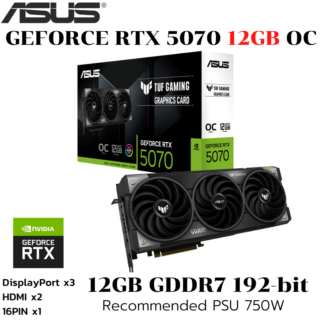 VGA (การ์ดแสดงผล) ASUS TUF GAMING GEFORCE RTX 5070 12GB GDDR7 OC EDITION (TUF-RTX5070-O12G-GAMING)