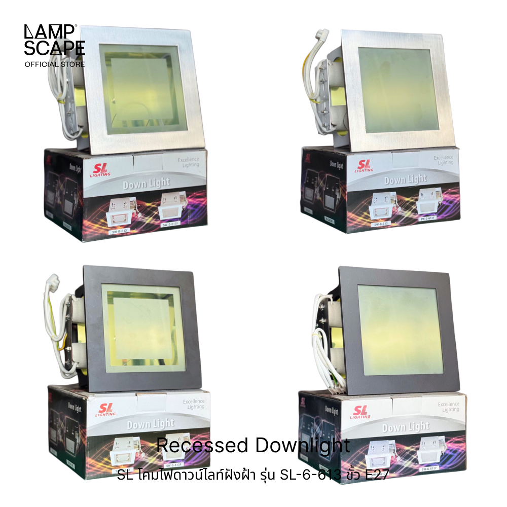 Sale สินค้าลดราคาพิเศษ SL โคมไฟดาวน์ไลท์ฝังฝ้า รุ่น SL-6-613 ขั้ว E27 (ราคา 370 บาท) (โคมเปล่า)