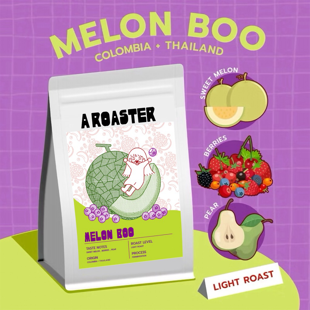 MELON BOO เมล็ดกาแฟคั่วอ่อนเมล่อน Colombia Thailand  กาแฟ A ROASTER