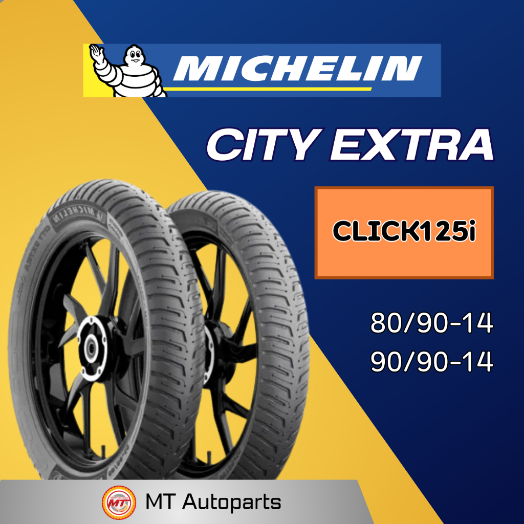 ยางนอก มิชลิน New Click 125i | MICHELIN City Extra TL (80/90-14 และ 90/90-14)
