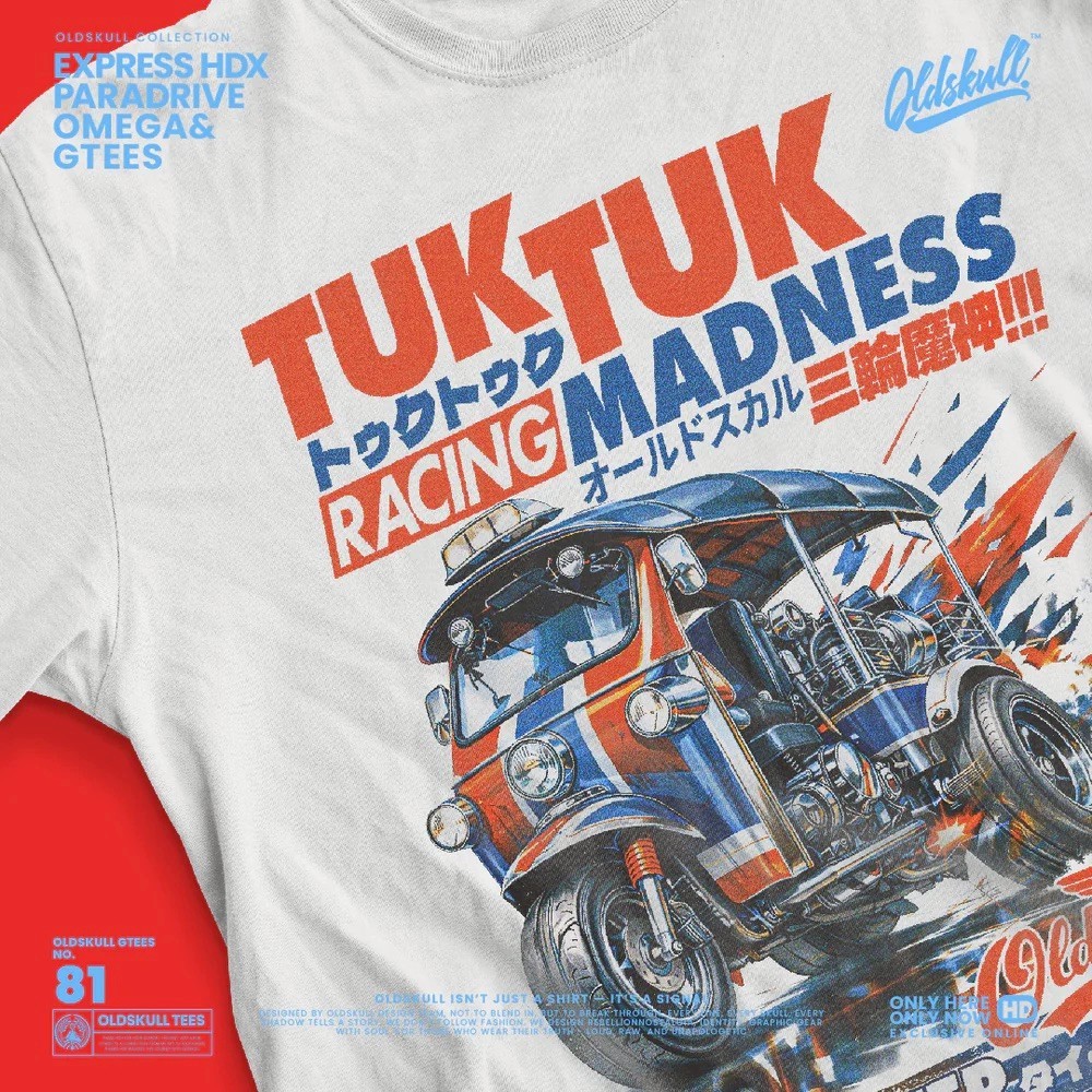 🔥ลายใหม่ OLDSKULL GTEES No.81 " TUK TUK RACING MADNESS – THAI DRIFTER "
