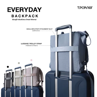 Everyday Backpack — กระเป๋าสะพายใบใหญ่ Carry on ใส่ laptop ได้ 14 นิ้ว สายปรับได้ 4 แบบ มี 10 ช่อง ใช้ได้ทุกวัน