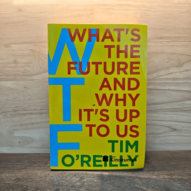 ⭐WTF : What's the Future and Why It's Up to Us - Tim O'Reilly 🏷️1132695