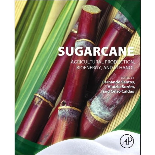 หนังสือ Sugarcane: Agricultural Production, Bioenergy and Ethanol ed 1/2015