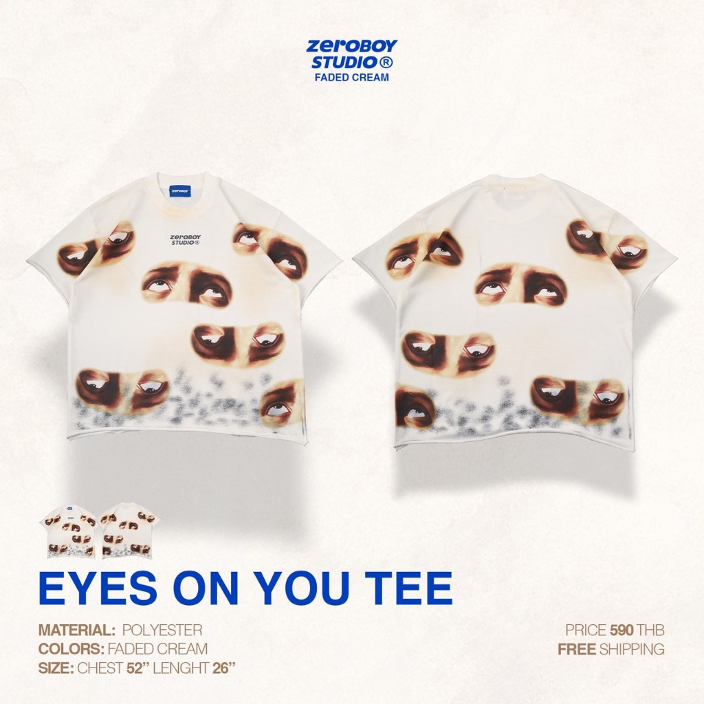 ZEROBOY® — EYES ON YOU Tee เสื้อยืดพิมพ์ลายดวงตา