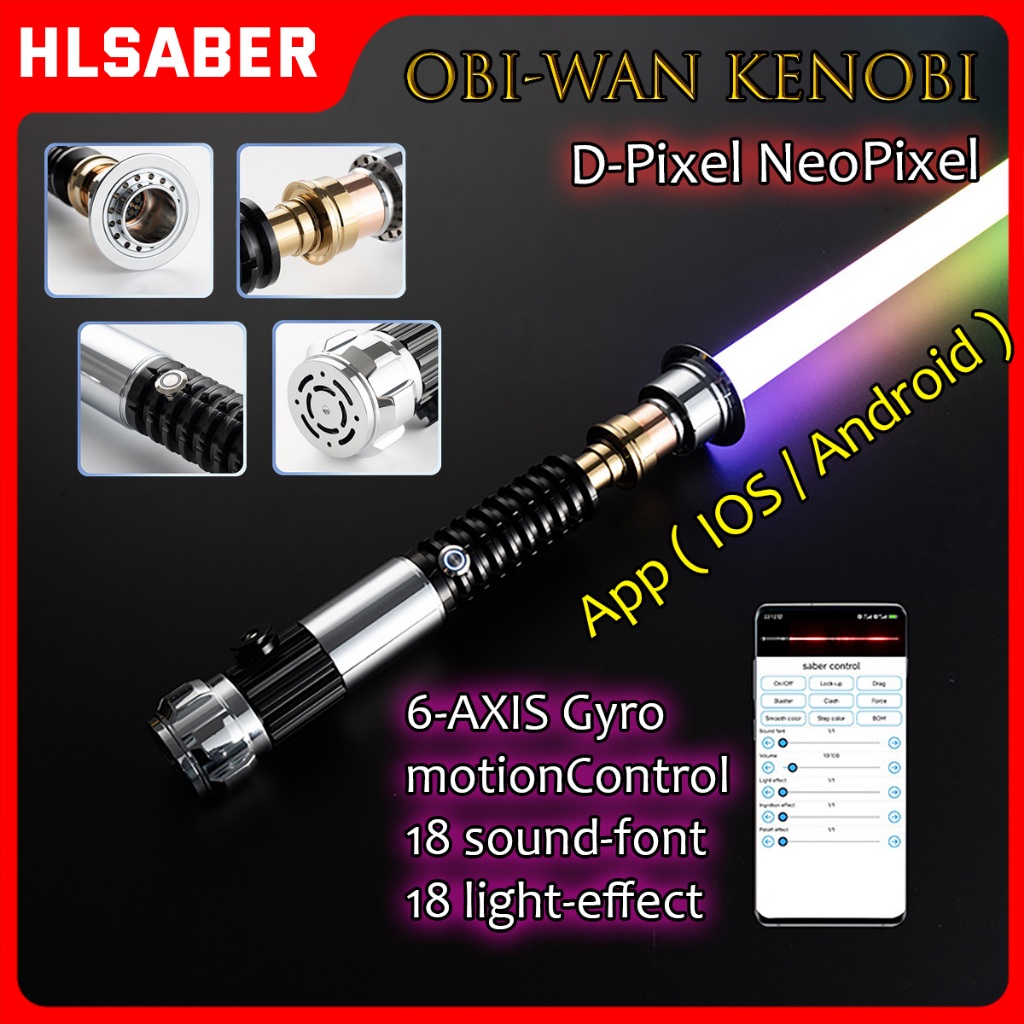 HLSABER | Lightsaber | Star Wars Props | D-Pixel RGB 18-Sound 18-LightFX 6-Axis Motion Control ตั้งค่า App iOS Android