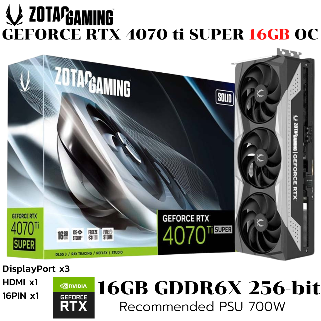VGA (การ์ดแสดงผล) ZOTAC GAMING GEFORCE RTX 4070 TI SUPER SOLID 16GB GDDR6X