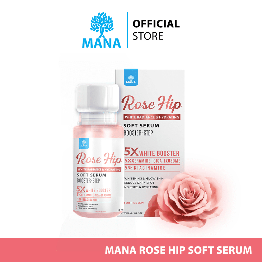 MANA Rose Hip AMPOULE & Rose Hip SOFT SERUM หยดแล้วฟู บูสต์ผิวไบร์ท