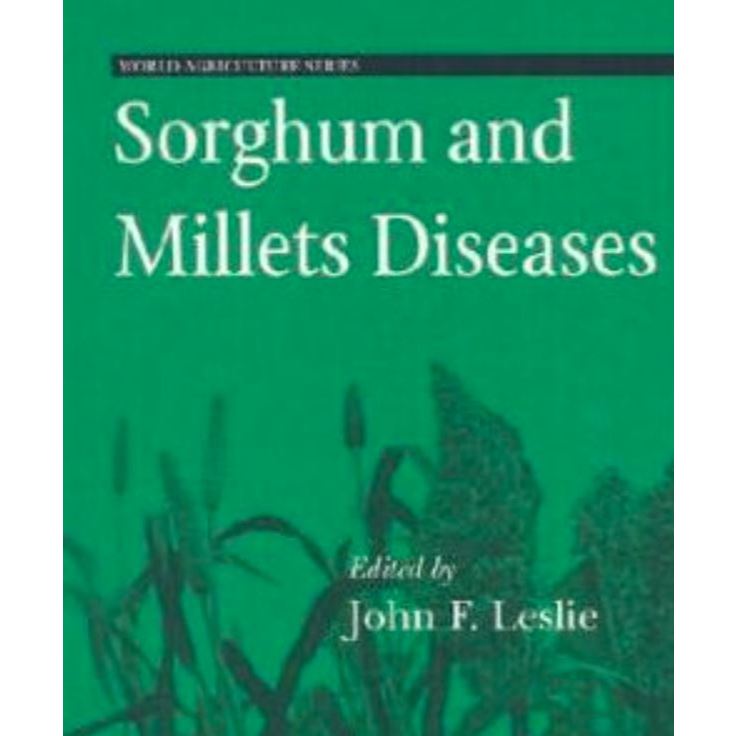 หนังสือ Sorghum and Millets Diseases (World Agriculture) ed 1/2002