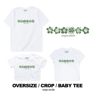 resign studio - Oversize/Crop/Babytee ลาย Hibiscus flower