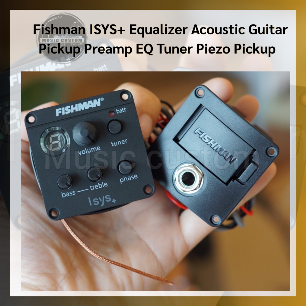 Fishman ISYS+ Equalizer Acoustic Guitar Pickup Preamp EQ Tuner Piezo Pickup  งานจีน  สินค้าพร้อมส่งในประเทศไทย