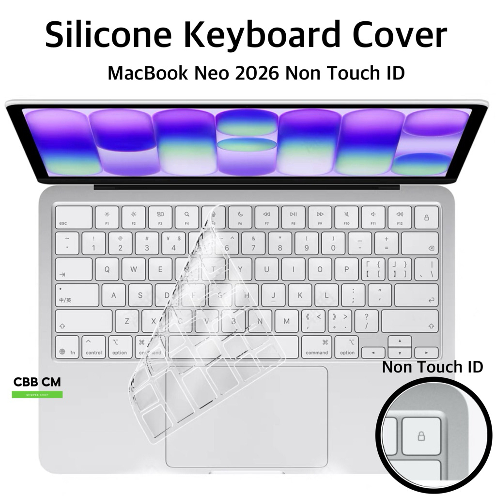 Silicone Keyboard For New MacBook Neo 13 2026 256G A3404 Non Touch ID ซิลิโคนคีย์บอร์ดแมคบุค ใสTPU