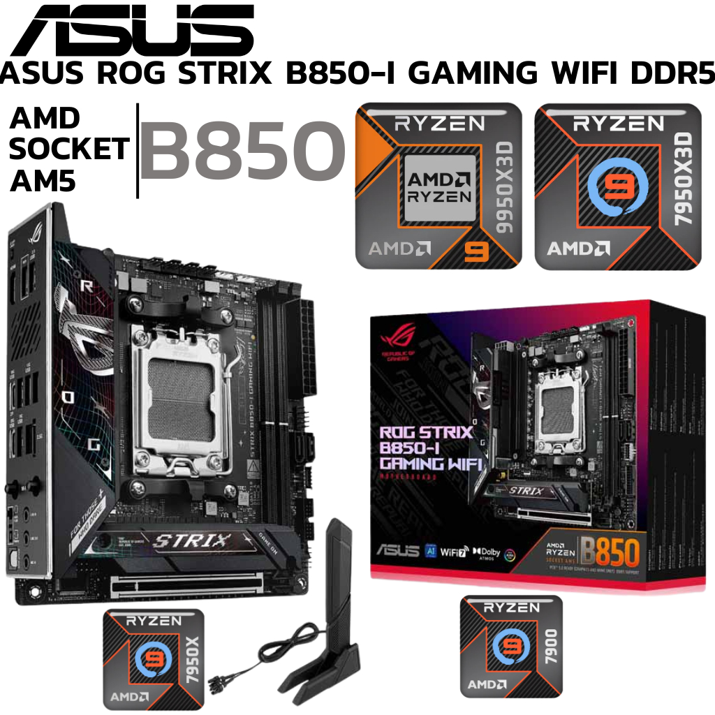 MAINBOARD (เมนบอร์ด) ASUS ROG STRIX B850-I GAMING WIFI - AMD SOCKET AM5 DDR5 MINI-ITX