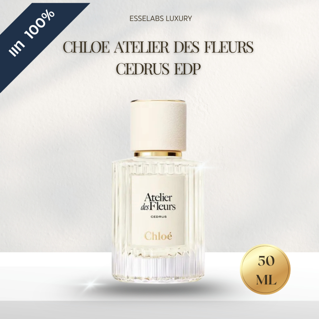 CHLOE ATELIER DES FLEURS CEDRUS EDP 50ML กล่องซีล