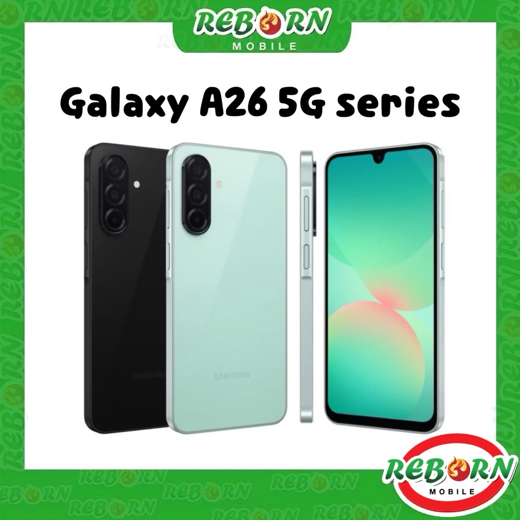 [Sale] Samsung Galaxy A26 5G Exynos 1380 6.7" 120Hz | A25 5G Exynos 1280 6.5" แบต 5000 mAh by Reborn