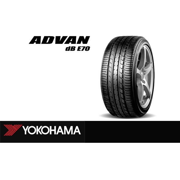 ยางนุ่มเงียบ Yokohama Advan dB E70 (ราคา4เส้น)