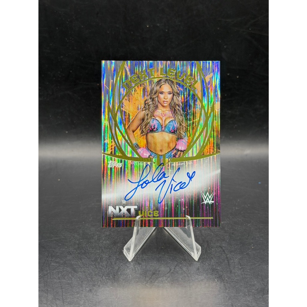 Lola Vice 2025 Topps Universe WWE Wrestling Next Level Autographs Gold Foil Refractor Authentic On-C