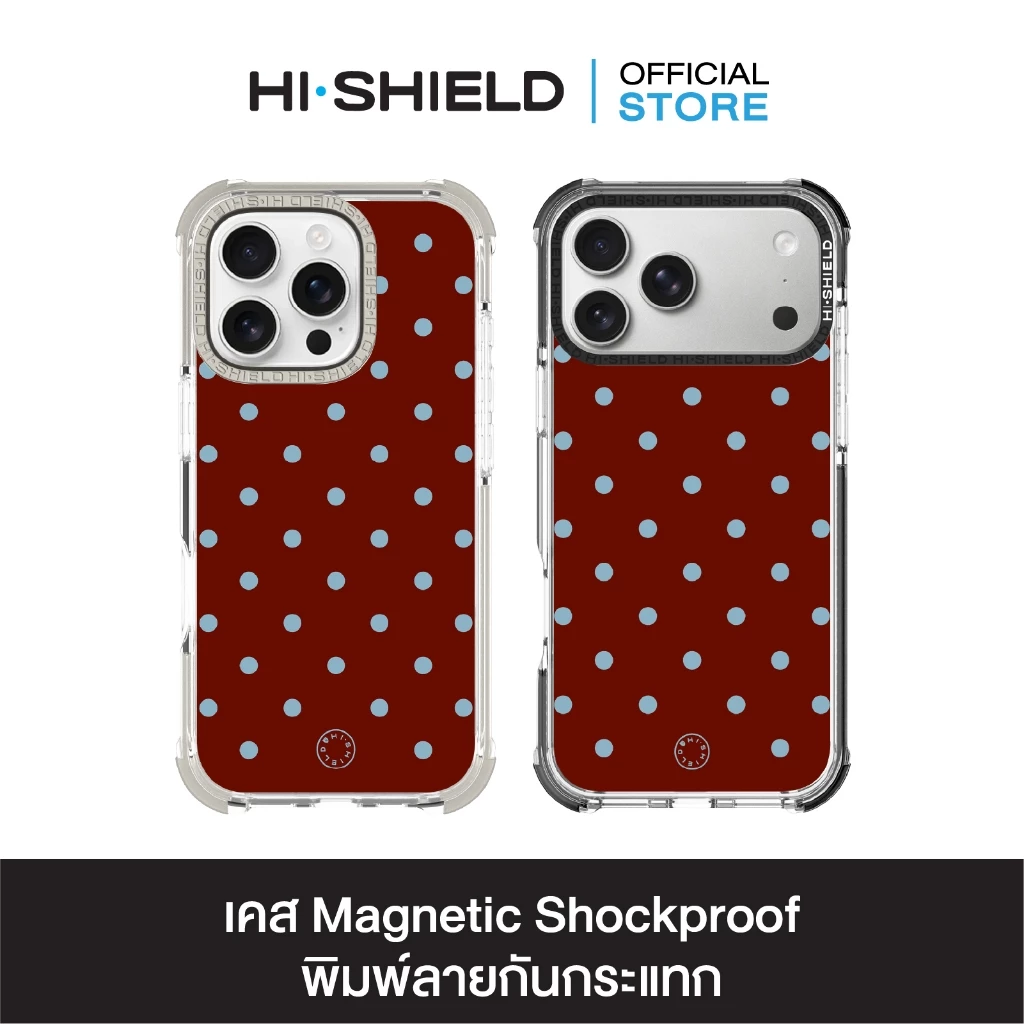 HI-SHIELD Magnetic Shockproof Case รุ่น Polkadot S211 [iPhone17/iPhone16/iPhone15/iPhone14] - เคสแม่เหล็ก