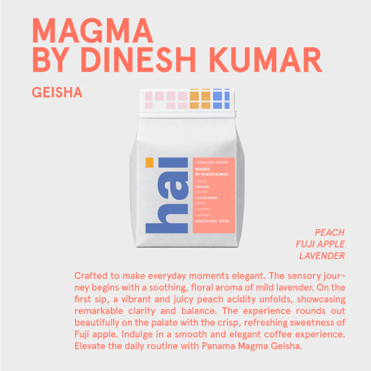 Hai single origin (กาแฟคั่วอ่อน) Magma by Dinesh Kumar, Geisha Panama (Light roast) Natural Process 100g.