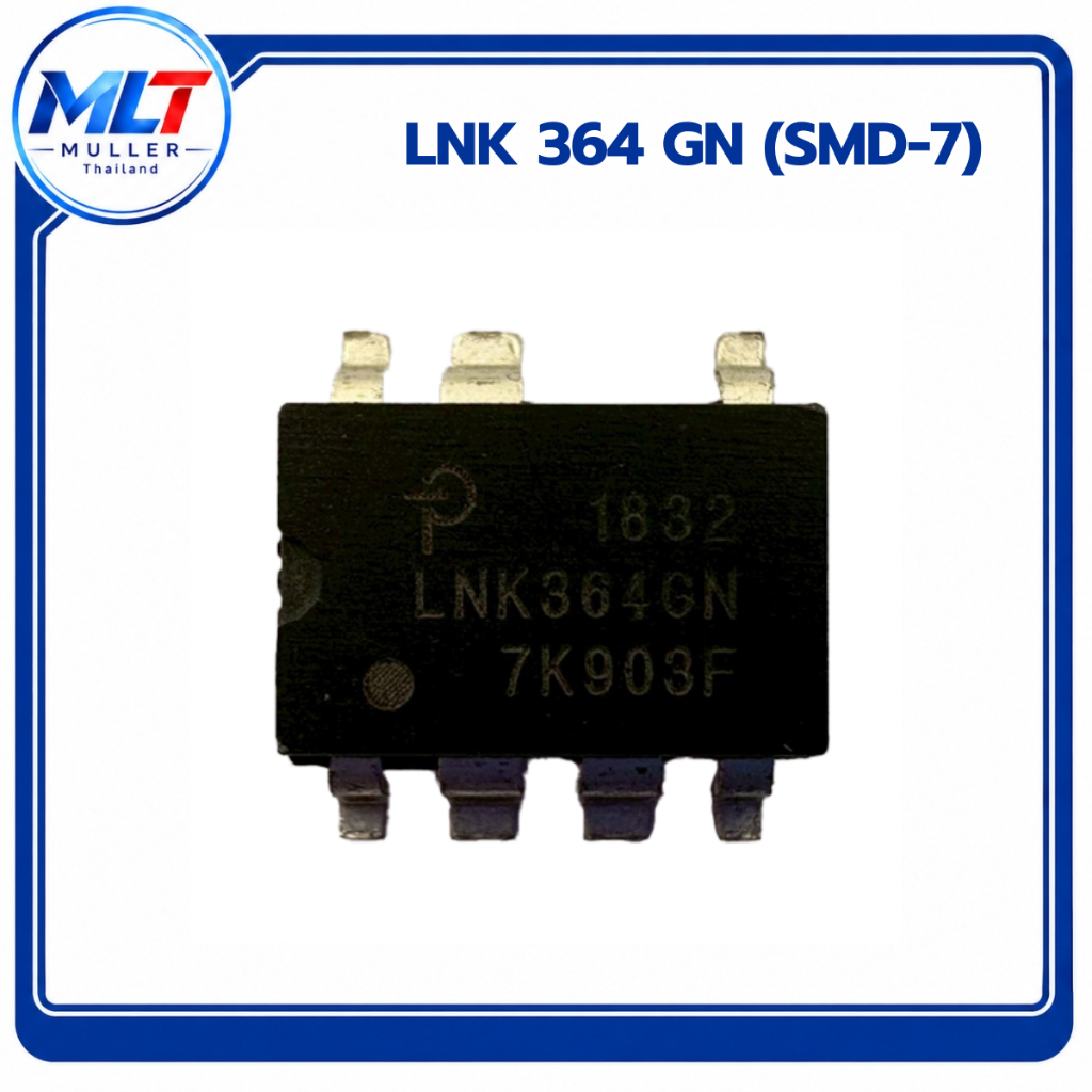 LNK364GN/ LNK 364 GN (SMD-7) IC-TR ไอซี-ทรานซิสเตอร์
