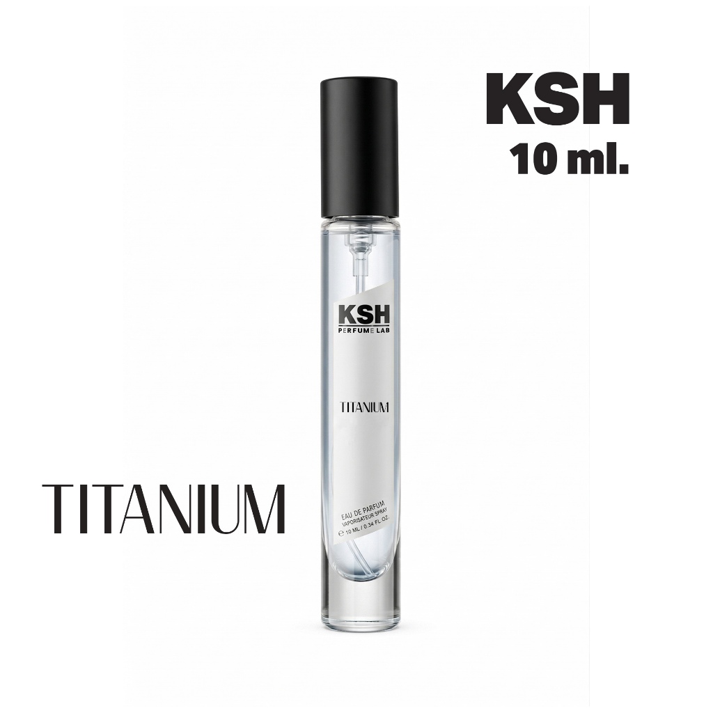 10ml Titanium กลิ่นเจอราเนี่ยม ทองก้าบีน โทนโมเดิร์นฟูแจ เท่ คม สุภาพ KSH PERFUME
